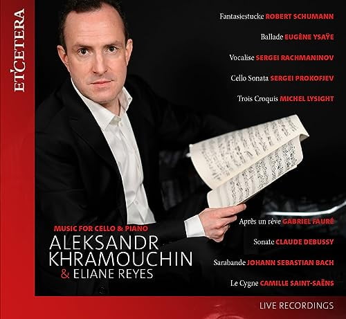 Aleksandr Khramouchin  Eliane - Music for Cello and Piano - Live Recordings [CD]