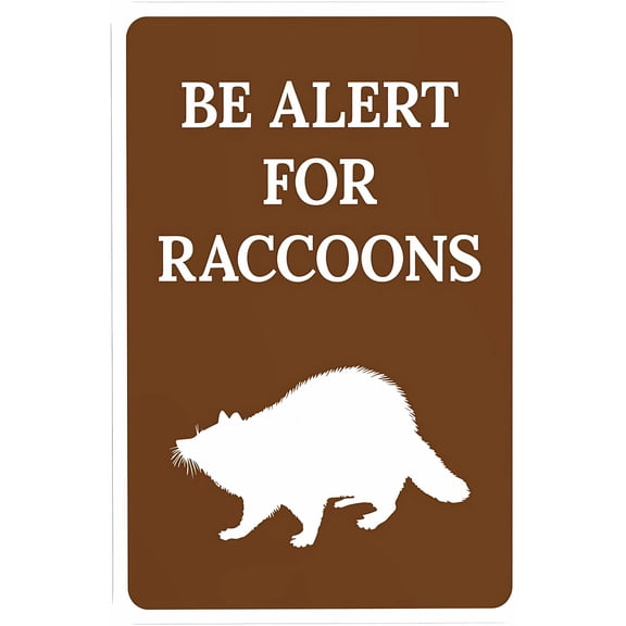 Be Alert For Raccoons At Bottom 8"x12" Warning Sign, Rules Security Metal Sign, Outdoor Indoor Road Yard Garage Home Business Street Wall Safety Caution Custom Decor