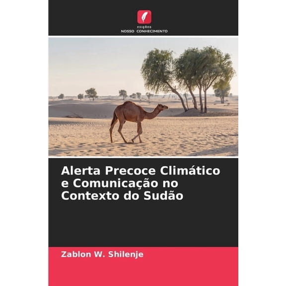 Alerta Precoce Climtico e Comunicao no Contexto do Sudo, (Paperback)
