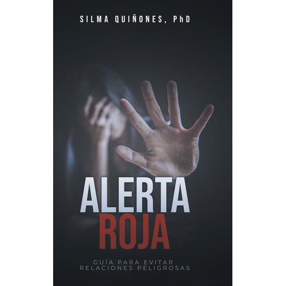 Alerta Roja: Gua para evitar relaciones peligrosas, (Hardcover)