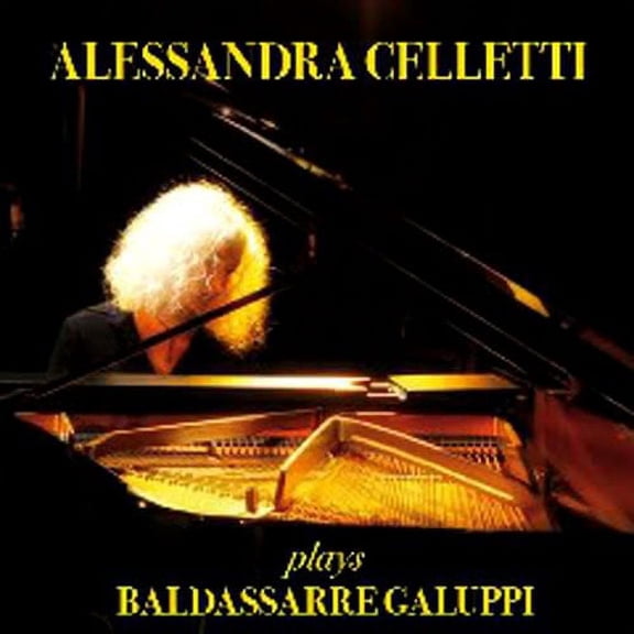 Alessandra Celletti - Plays Baldassarre Galuppi - Music & Performance - CD