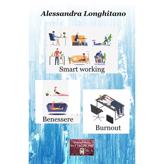 Alessandra Longhitano Smart working, benessere, burnout (Paperback)