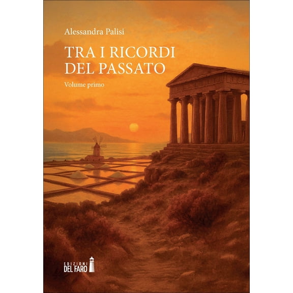 Alessandra Palisi Tra i ricordi del passato (Vol. 1) (Paperback)
