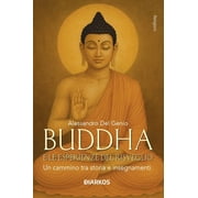 Alessandro Del Buddha e le esperienze di risveglio. Un cammino tra storia e insegn Paperback