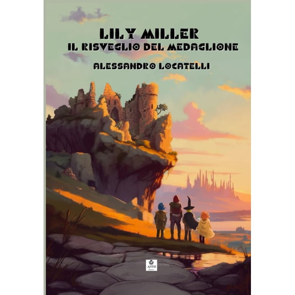 Alessandro Locatelli LILY MILLER: L RISVEGLIO DEL MEDAGLIONE (Paperback)
