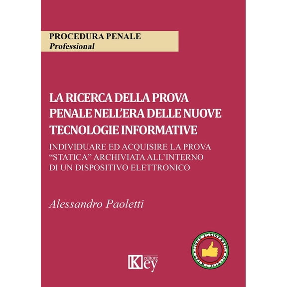 Alessandro Paol La ricerca della prova penale nell'era delle nuove tecnologie infor (Paperback)