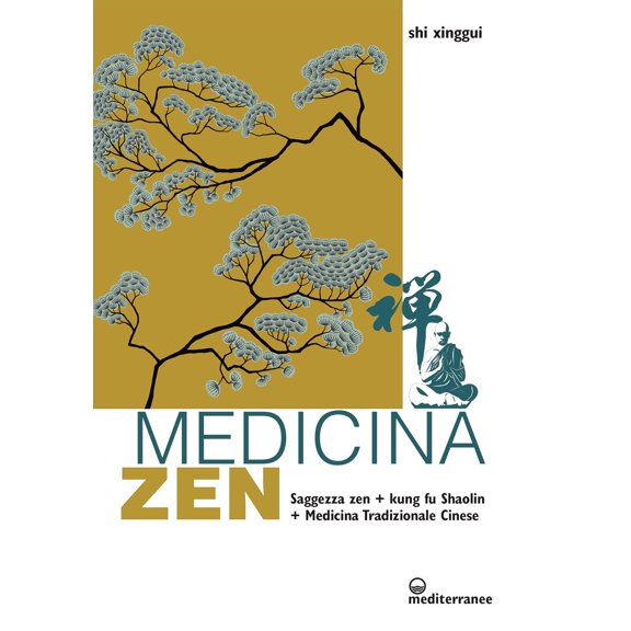 Alessio Rosoldi,Xi Medicina zen. Saggezza zen. Kung fu Shaolin. Medicina Tradiziona (Paperback)