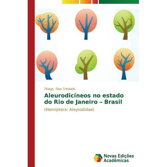 Aleurodicíneos no estado do Rio de Janeiro - Brasil (Paperback)