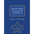 thumbnail image 1 of Aleutian Islands: The U.S. Army Campaigns of World War II - War College Series, (Paperback), 1 of 1