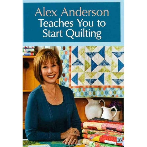 Alex Anderson Teaches You to Start Quilting DVD (DVD video)