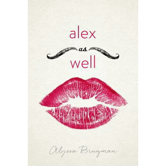 Pre-Owned Alex as Well (Paperback) 1250073634 9781250073631