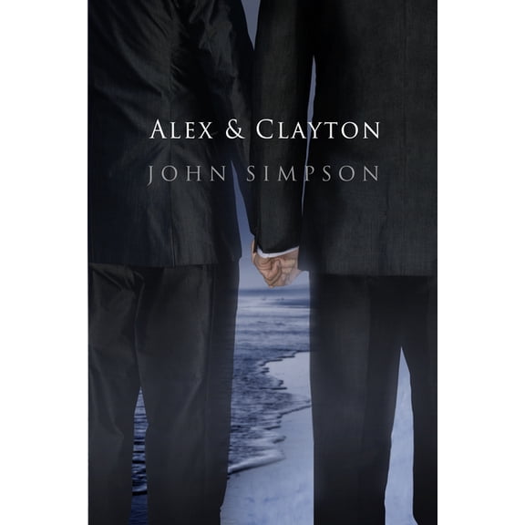 Pre-Owned Alex & Clayton (Edition 1) (Paperback)