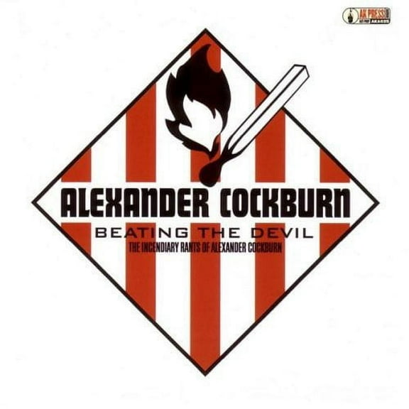 Alex Cockburn - Beating The Devil: The Incendiary Rants Of Alexander Cockburn - Punk Rock - CD