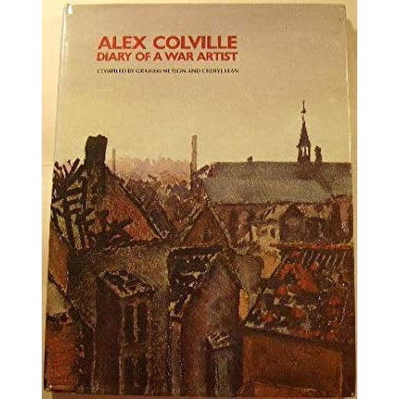Pre-Owned Alex Colville, diary of a war artist (Hardcover) 0920852114 9780920852118