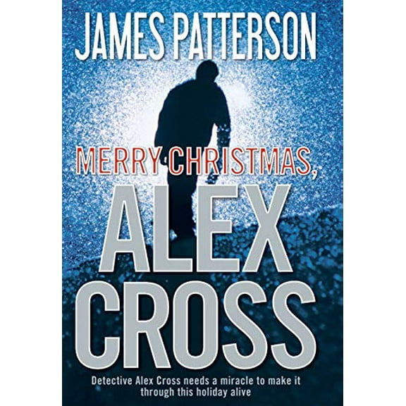 Pre-Owned Merry Christmas, Alex Cross (Hardcover) 0316210684 9780316210683