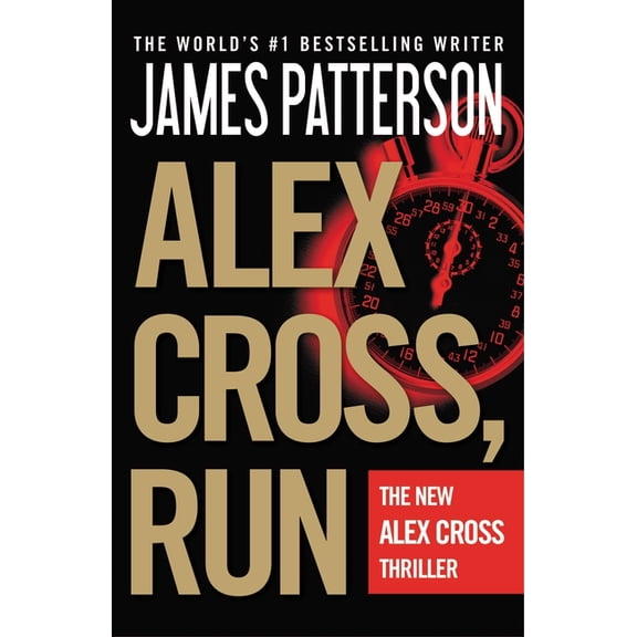 Alex Cross Novels Alex Cross, Run, Book 18, (Paperback)