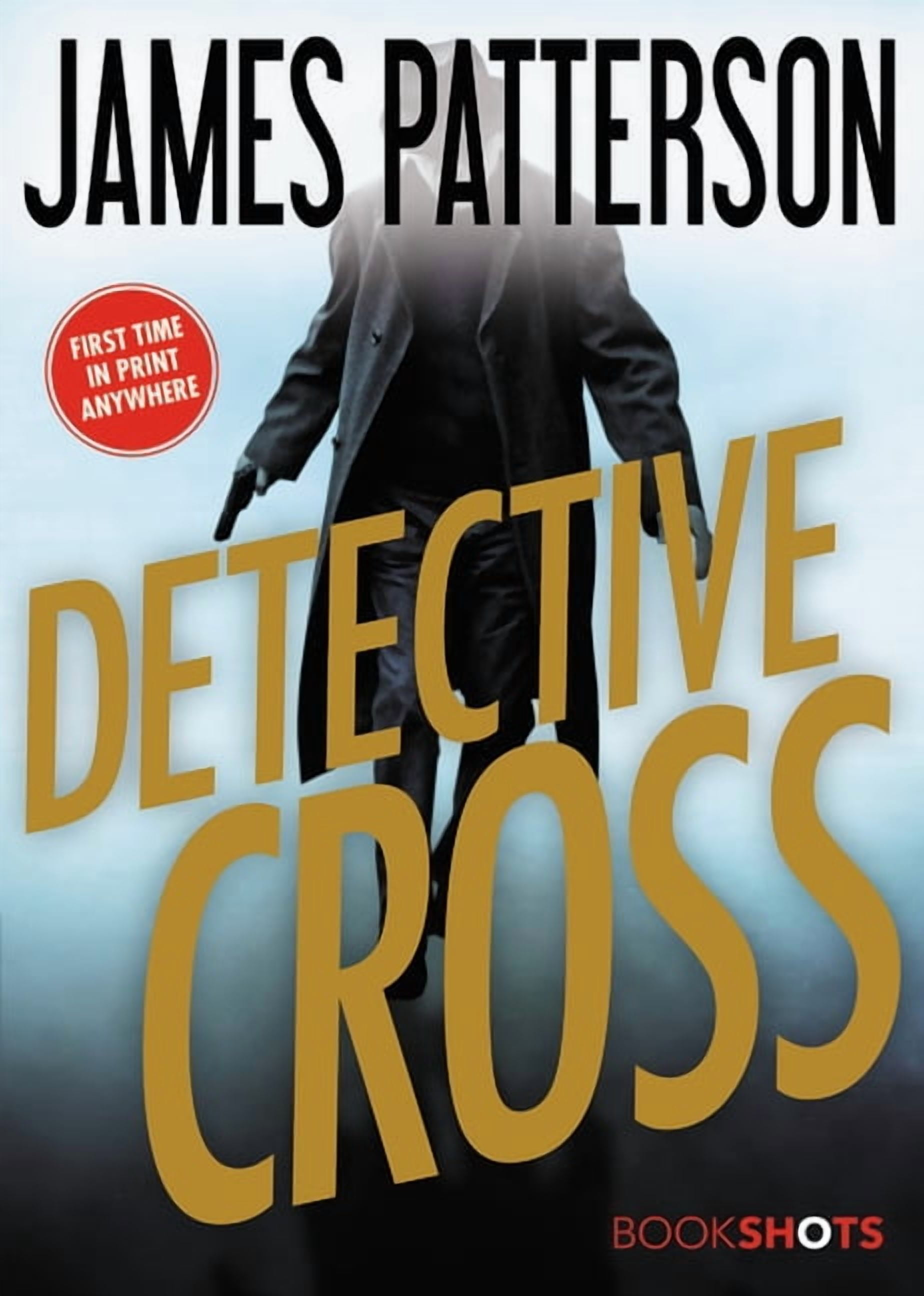 JAMES PATTERSON Alex Cross Bookshots Detective Cross, Book 2, (Paperback)