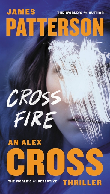 Alex Cross: Cross Fire (Series #16) (Paperback) - image 1 of 1