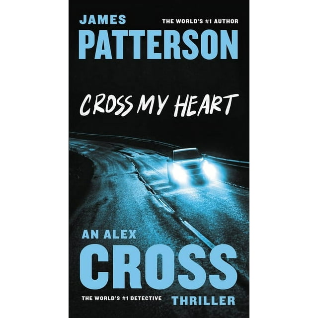 Alex Cross: Cross My Heart (Series #19) (Hardcover)