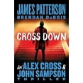 thumbnail image 1 of Pre-Owned Cross Down: An Alex Cross and John Sampson Thriller, 1 of 1