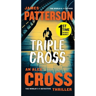 Pre-Owned Triple Cross: An Alex Cross Thriller (Mass Market Paperback) 1538752883 9781538752883