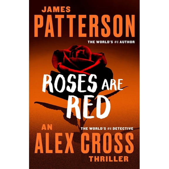 Alex Cross Novels Roses Are Red, Book 6, (Paperback)