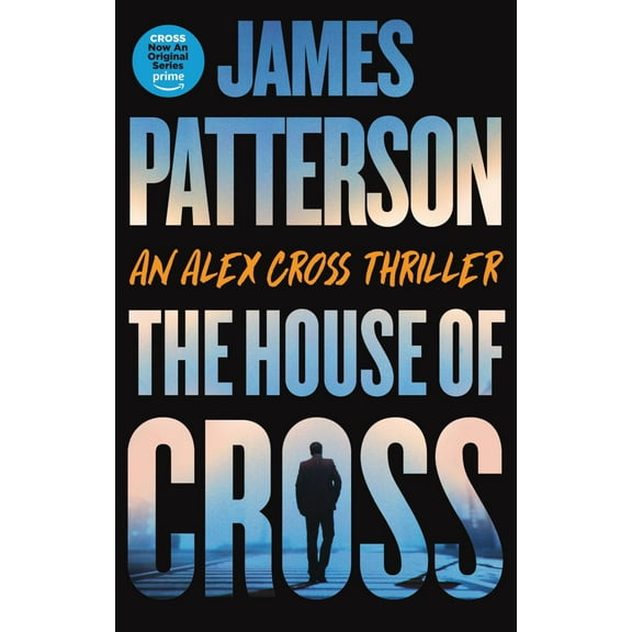 The House of Cross: An Alex Cross Thriller (Hardcover)