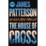 The House of Cross An Alex Cross Thriller Hardcover