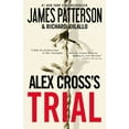 thumbnail image 1 of Pre-Owned Alex Cross's Trial (Paperback) 0446561800 9780446561808, 1 of 1