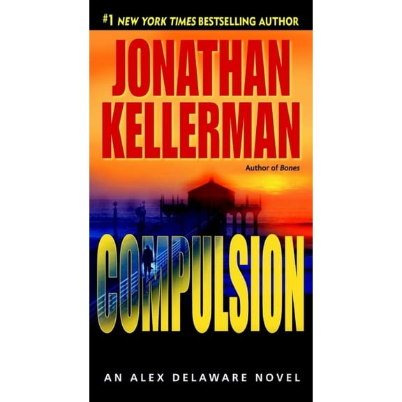Alex Delaware Compulsion, Book 22, (Paperback)