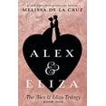 thumbnail image 1 of Alex &amp; Eliza Trilogy Alex &amp; Eliza, Book 1, (Hardcover), 1 of 1