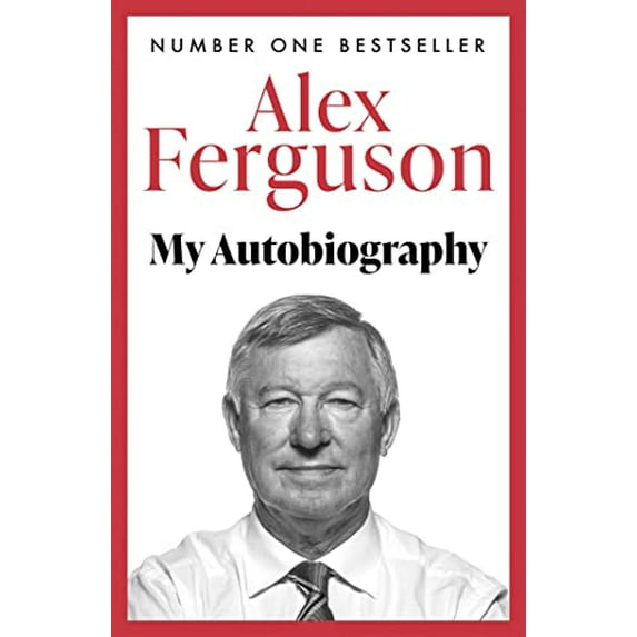 Pre-Owned Alex Ferguson: The Sensational Million Copy Number One Bestseller (Paperback) 034091940X 9780340919408