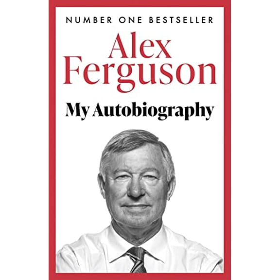 Pre-Owned Alex Ferguson: The Sensational Million Copy Number One Bestseller (Paperback) 034091940X 9780340919408
