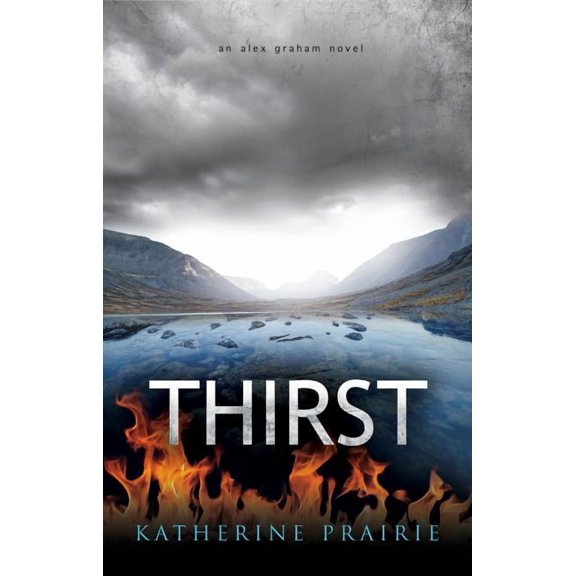 Alex Graham Thirst: An Alex Graham novel, Book 1, (Paperback)