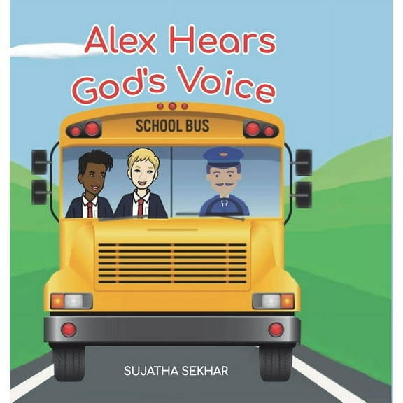 Alex Hears God's Voice: A Christian Picture Book for Kids About Prayer And Christian Friendships, (Hardcover)