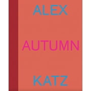 Alex Katz Autumn, Hardcover