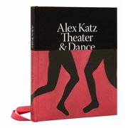 Alex Katz Theater & Dance, Hardcover