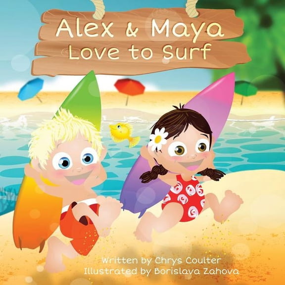 Alex & Maya Love to Surf, (Paperback)