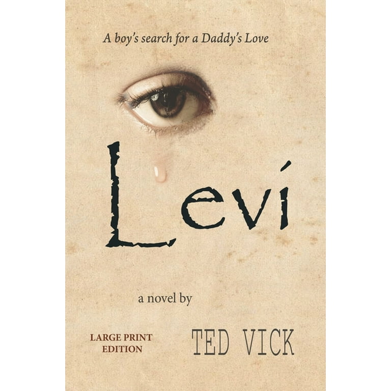 Alex Morgan: Levi A boy's search for a Daddy's Love (Paperback