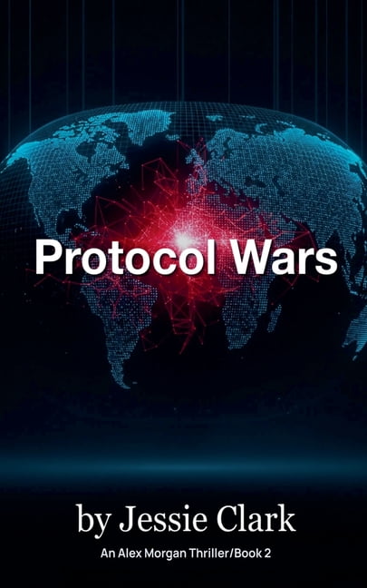 Alex Morgan Protocol Wars, Book 2, (Paperback) - Walmart.com