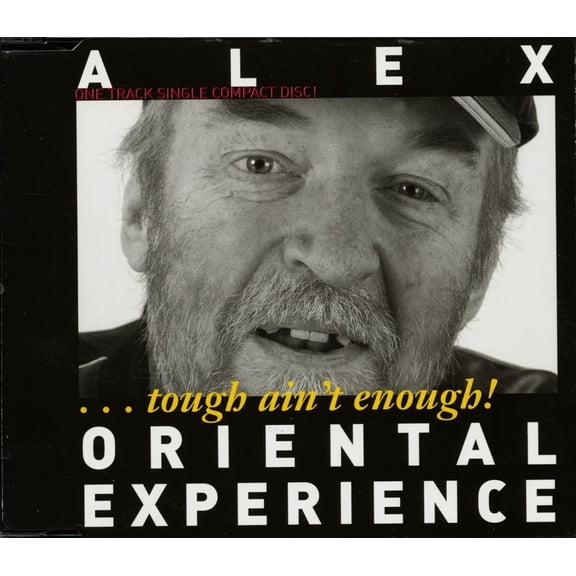 Alex Oriental Experience Tough Ain'T Enough-One Track Single (CD)