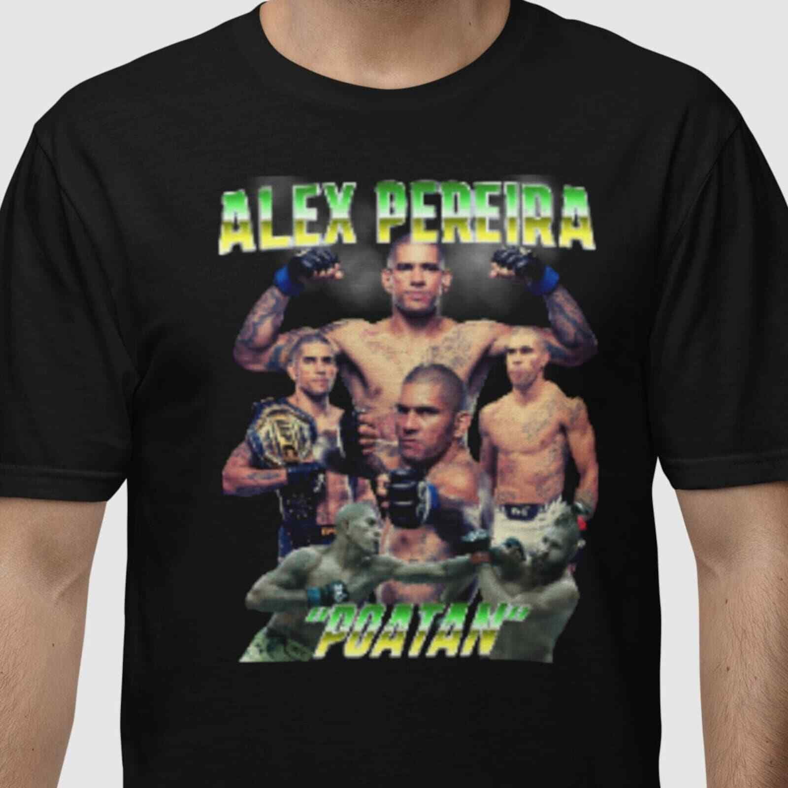 Alex Pereira Bootleg Poatan Shirt, UFC Fan Tshirts, Gift For Him, Alex Pereira F