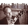 thumbnail image 1 of Alex Schultz - Think About It - Blues - CD, 1 of 1