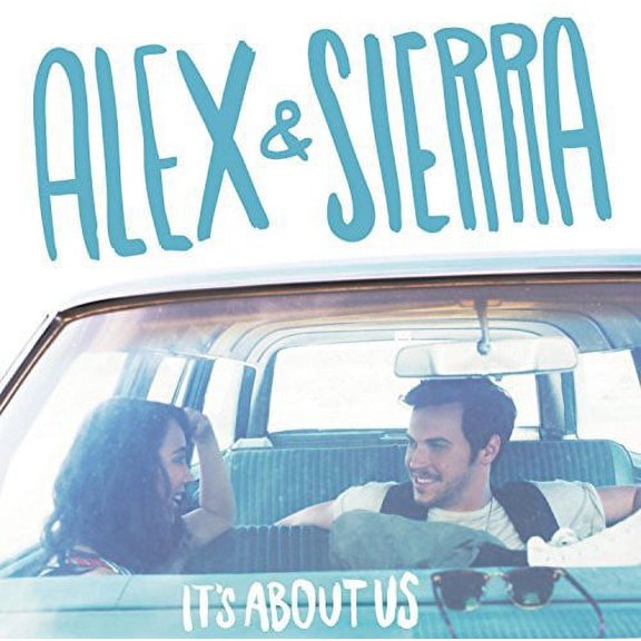 Alex & Sierra - It's About Us - Music & Performance - CD