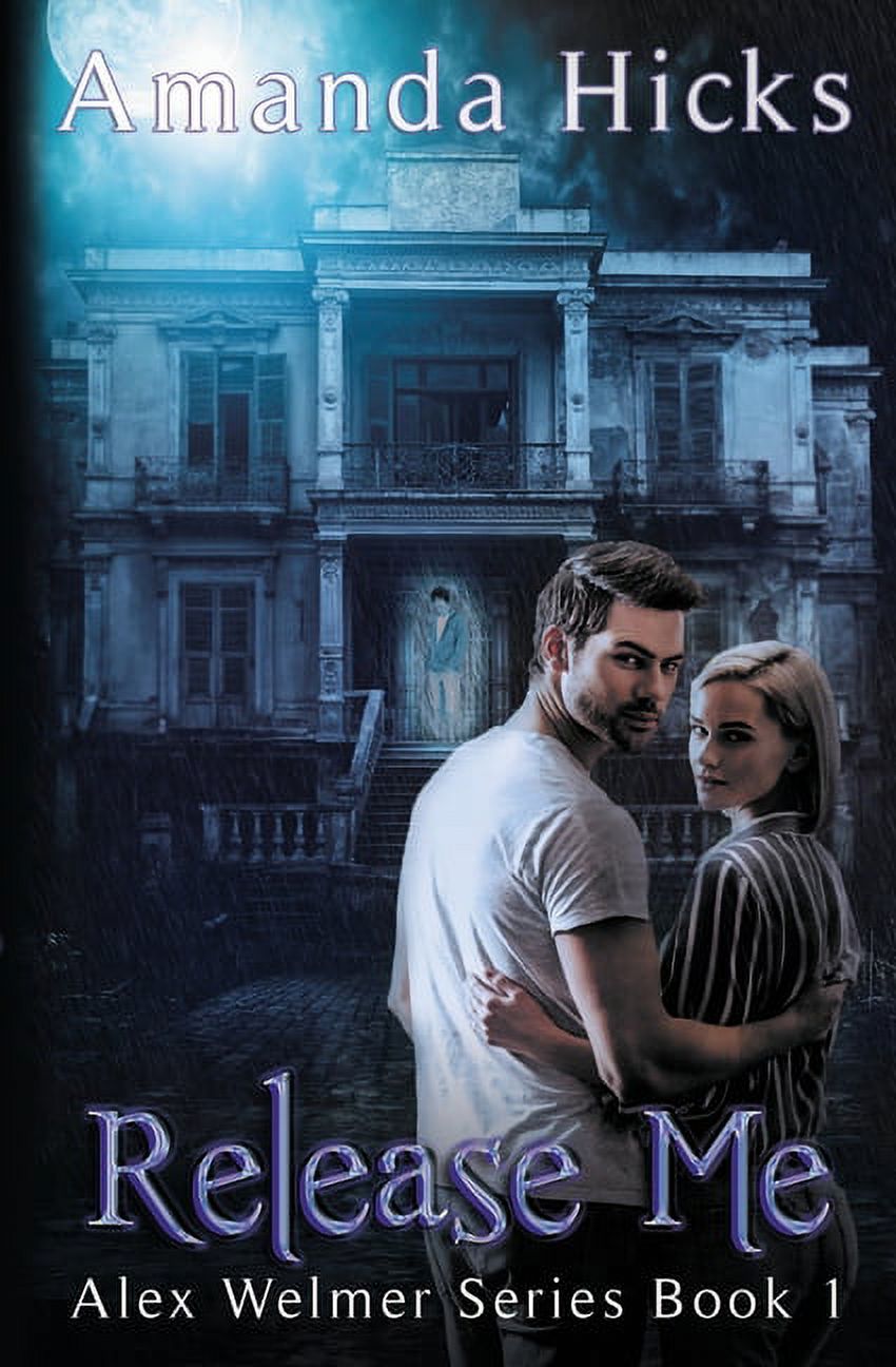 Alex Welmer: Release Me. . . (Series #1) (Paperback)