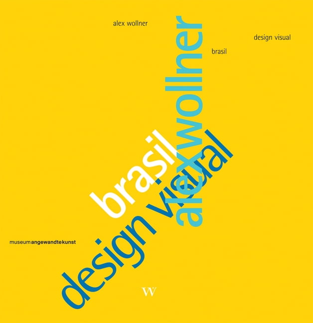 ビジネス・経済 brasil design visual by alex wollner Alex Wollner: Brasil Design Visual, (Hardcover) - Walmart.com