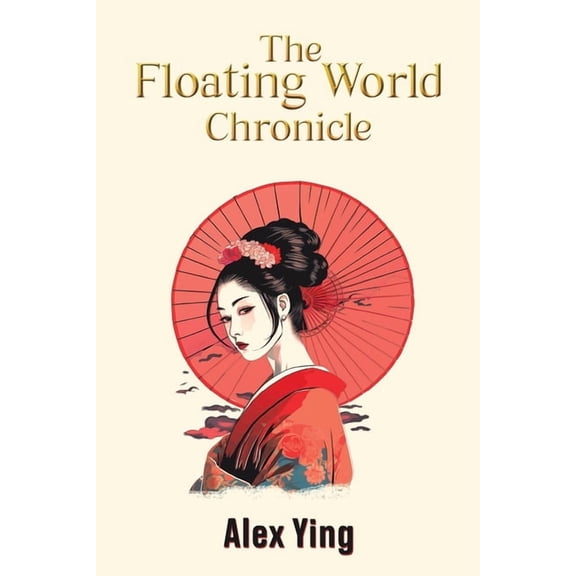 The Floating World Chronicle, (Paperback)