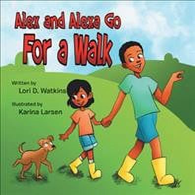 Alex and Alexa Go for a Walk (Paperback)