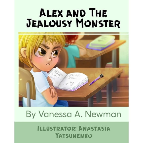 Alex and His Monsters Alex and The Jealousy Monster, Book 1, (Paperback)