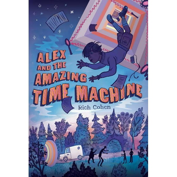 Alex and the Amazing Time Machine (Paperback) by Rich Cohen